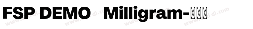 FSP DEMO   Milligram字体转换